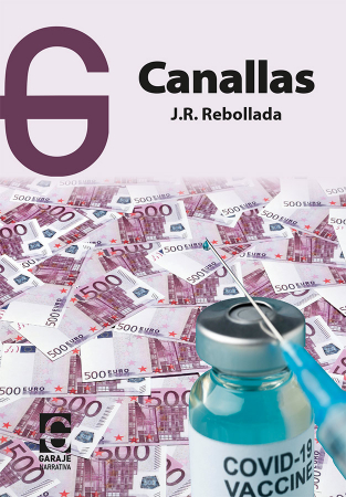 Canallas. J.R. Rebollada