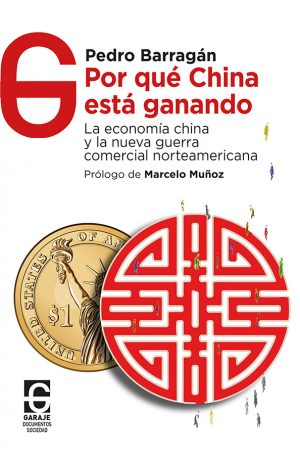 <b>Por qué China está ganando</b> <br />  Pedro Barragán
