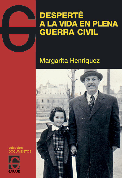 <b>Desperté a la vida en plena Guerra Civil</b><br /> Margarita Enriquez
