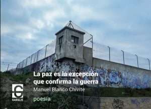 <b>La paz es una excepción que confirma la  guerra</b> <br /> Manuel Blanco Chivite
