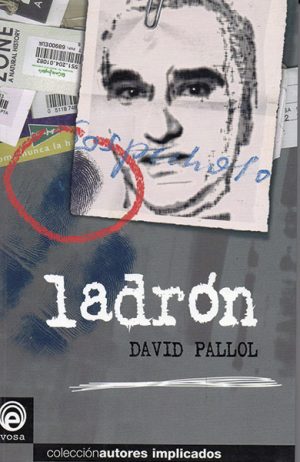 <b>LADRÓN</b><br />David Pallol