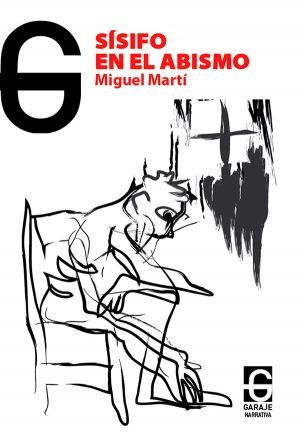 <b>SÍSIFO EN EL ABISMO</b><br />Miguel Martí  <br /><span style="font-size:0.75em""> formato eBook </span>