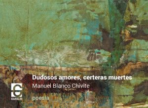 <b>Dudosos amores, certeras muertes</b> <br /> Manuel Blanco Chivite
