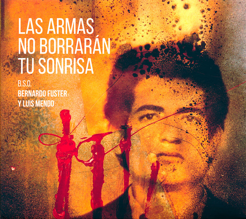 <b>CD Las armas no borrarán tu sonrisa</b><br /> Bernardo Fuster y Luis Mendo